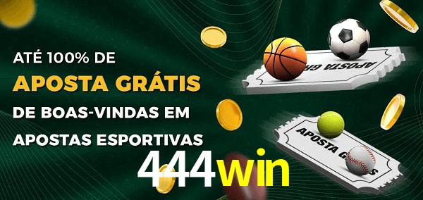 444win Ate 100% de Aposta Gratis